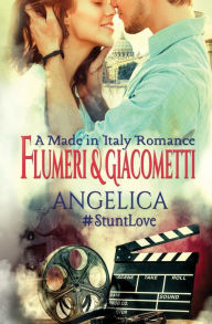 Title: Angelica: A Made in Italy Romance, Author: Gabriella Giacometti