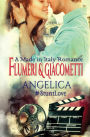 Angelica: A Made in Italy Romance