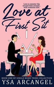 Title: Love at First Sit, Author: Ysa Arcangel