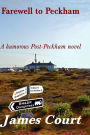 Farewell to Peckham: A Peckham Novel - Book 4