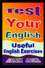 Test Your English: Useful English Exercises