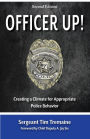Officer Up!: Creating a Climate for Appropriate Police Behavior