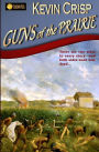 Guns of the Prairie