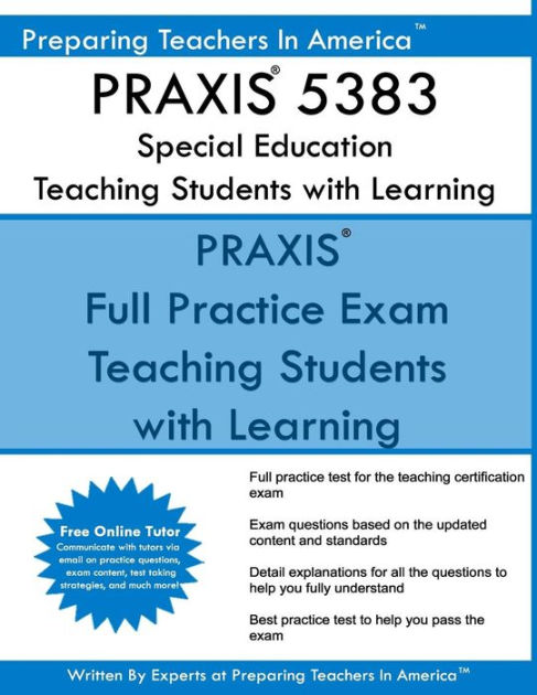 Special Education Best Practices And >> Praxis 5383 Special Education Teaching Students With Learning Disabilities Praxis Ii 5383 Exam Paperback Special Education Best Practices And >> Praxis 5383 Special Education Teaching Students With Learning Disabilities Praxis Ii 5383 Exam Paperback