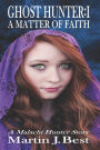 Ghost Hunter: A Matter of Faith