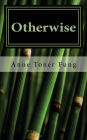 Otherwise: A Collection of Haiku