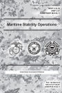 Marine Corps Interim Publication Maritime Stability Operations MCIP 3-33.02 NWP 3-07 COMDTINST 3120.11