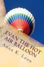 Evan The Hot Air Balloon