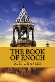 Title: The Book of Enoch: Ethiopian Enoch, Author: R H Charles