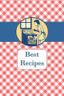 Best Recipes: Blank Cookbook