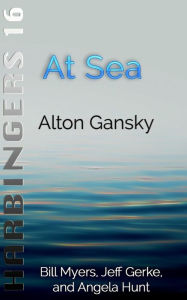 Title: At Sea, Author: Alton Gansky