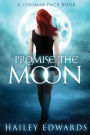 Promise the Moon (Lorimar Pack Series #1)