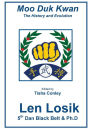 Moo Duk Kwan The History and Evolution