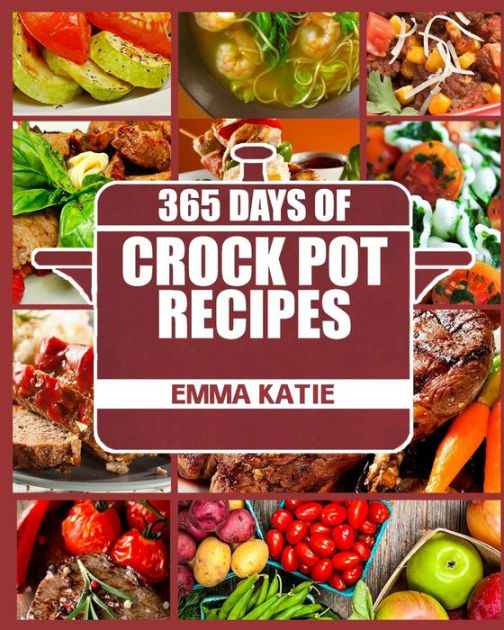 Crock Pot: 1001 Best Crock Pot Recipes of All Time (Crockpot, Crockpot Recipes, Crock Pot Cookbook, Crock Pot Recipes, Crock Pot, Slow Cooker, Slow Cooker Recipes, Slow Cooker Cookbook, Cookbooks) [Book]