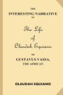 The Interesting Narrative of the Life of Olaudah Equiano, Or Gustavus Vassa, The African (Large Print)