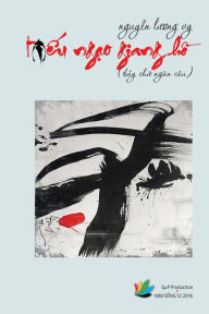 Title: T(i)Eu Ngao Giang Ho: Tap Tho (Bay Chu Ngan Cau), Author: Vy Luong Nguyen
