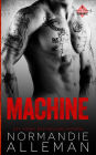 Machine: A Bad Boy Romance