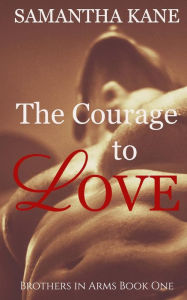 The Courage to Love