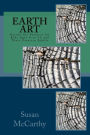 Earth Art: Nature Art Projects for Kids Ages 8-to-14 and Their Creative Adults