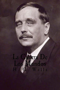 Title: La Guerra De Los Mundos (Spanish Edition), Author: H. G. Wells