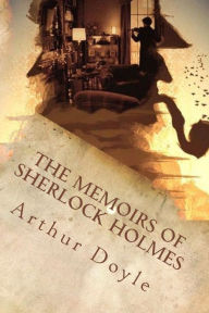 Title: The Memoirs of Sherlock Holmes, Author: Arthur Conan Doyle