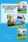 The Frontier in American History: History