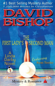 Title: The First Lady's Second Man, Author: David Bishop