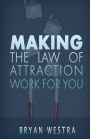 Making The Law of Attraction Work For You