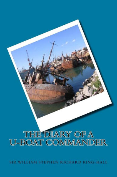 The Diary of a U-boat Commander