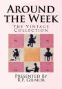 Around the Week - The Vintage Collection: The Vintage Collection