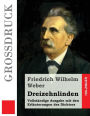 Dreizehnlinden (Großdruck): Vollständige Ausgabe mit den Erläuterungen des Dichters