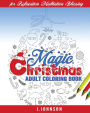 Magic Christmas: Adult Coloring Book