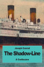 The Shadow-Line: A Confession
