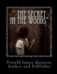 Title: '' The Secret In The Woods'': ''The Voice is calling'', Author: Amanda Lacey