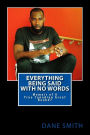 Everything Being Said With No Words: Memoir of A True Canadian Great Dane Smith