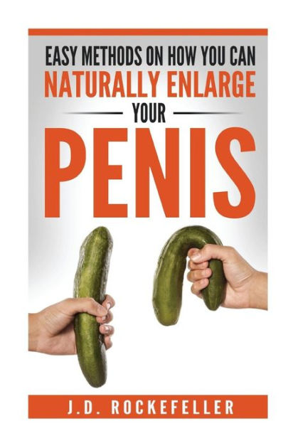 How To Enlarge Your Dick