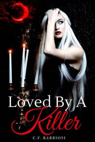 Title: Loved By A Killer: A Sexy Paranormal Thriller, Author: Sam Briggs