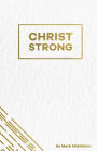 Christ Strong: Pain Always Demands a Response