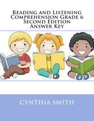 Title: Reading and Listening Comprehension Grade 6 Second Edition Answer Key, Author: Cynthia O Smith