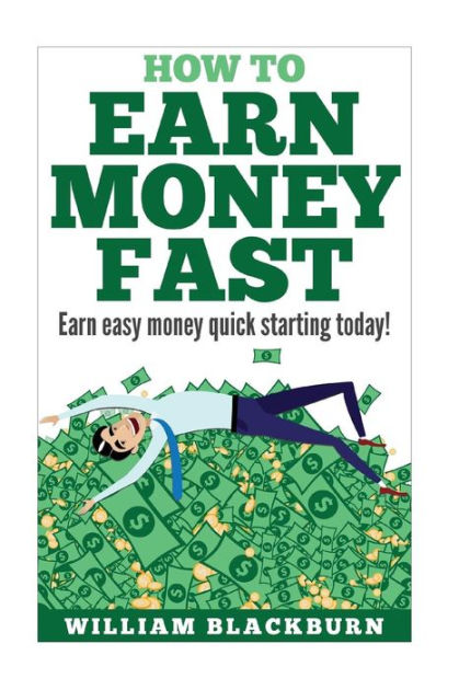 how to earn money fastly