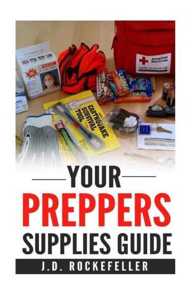 Your preppers' supplies guide