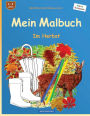 BROCKHAUSEN Malbuch Bd. 1 - Mein Malbuch: Im Herbst