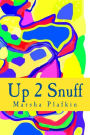 Up 2 Snuff