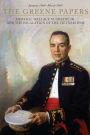 he Greene Papers: General Wallace M. Greene Jr. and the Escalation of the Vietnam War, January 1964-March 1965