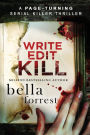 WRITE, EDIT, KILL: A page-turning serial killer thriller