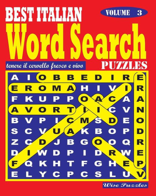 BEST ITALIAN Word Search Puzzles. Vol. 3 by Wise Puzzles, Paperback