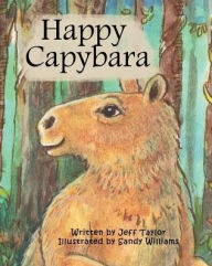 Title: Happy Capybara, Author: Sandy Williams