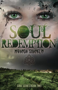 Title: Soul Redemption (Soul Series Book 2), Author: Miranda Shanklin