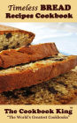 Timeless BREAD Recipes Cookbook