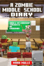 A Zombie Middle School Diary (Book 6): My Woodshop Teacher Is an Enderman (An Unofficial Minecraft Book for Kids Ages 9 - 12 (Preteen)